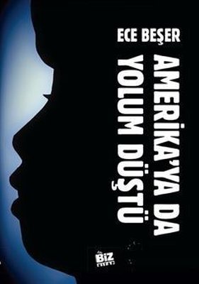 Amerika'ya da Yolum Düştü | Biz Kitap (İnce Kapak)