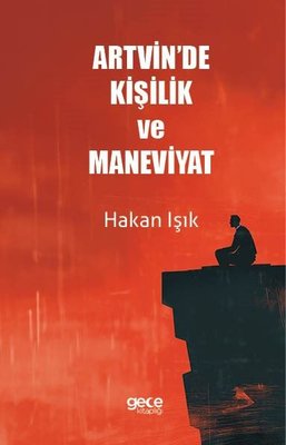 Artvin'de Kişilik ve Maneviyat | Gece Kitaplığı (İnce Kapak)