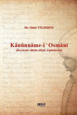 Kanunname-i Osmani - İnceleme - Metin - Dizin - Tıpkıbasım | Gece Kitaplığı