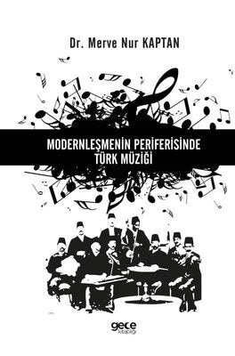 Modernleşmenin Periferisinde Türk Müziği | Gece Kitaplığı