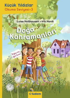 Doğa Kahramanları - Küçük Yıldızlar Okuma Seviyesi 3 | Tudem Yayınları (İnce Kapak)