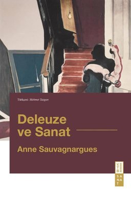 Deleuze ve Sanat | Ketebe (İnce Kapak)