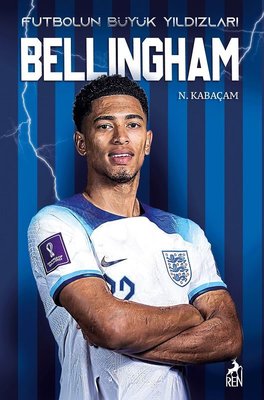 Futbolun Büyük Yıldızları - Bellingham | Ren Kitap (İnce Kapak)