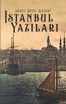 İstanbul Yazıları | Canola Yayınları (İnce Kapak)