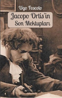 Jacopo Ortis'in Son Mektupları | Canola Yayınları
