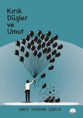 Kırık Düşler ve Umut | Odessa Yayınevi