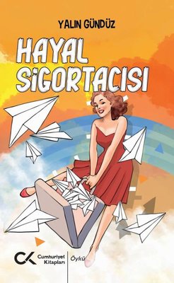 Hayal Sigortacısı | Cumhuriyet Kitapları (İnce Kapak)