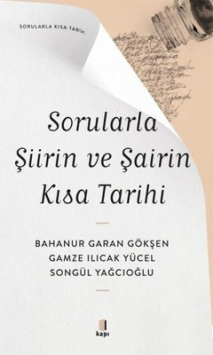Sorularla Şiirin ve Şairin Kısa Tarihi - Sorularla Kısa Tarih | Kapı Yayınları (İnce Kapak)