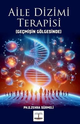 Aile Dizimi Terapisi (Geçmişin Gölgesinde) | Kitap Ağacı Yayınları (İnce Kapak)