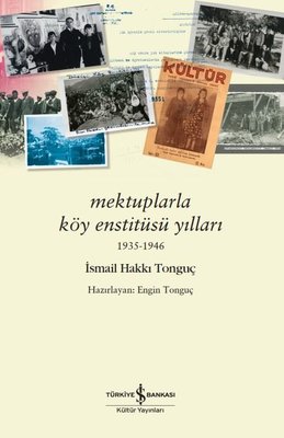 Mektuplarla Köy Enstitüsü Yılları 1935 - 1946 | İş Bankası Kültür Yayınları (İnce Kapak)