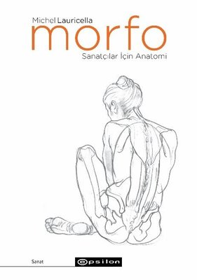 Morfo - Sanatçılar İçin Anatomi | Epsilon Yayınevi (İnce Kapak)
