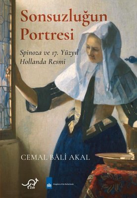 Sonsuzluğun Portresi - Spinoza ve 17. Yüzyıl Hollanda Resmi | Zoe Kitap (Ciltli)