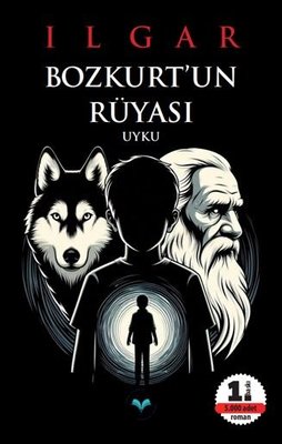 Bozkurt'un Rüyası - Uyku | Ludena Yayınları (İnce Kapak)