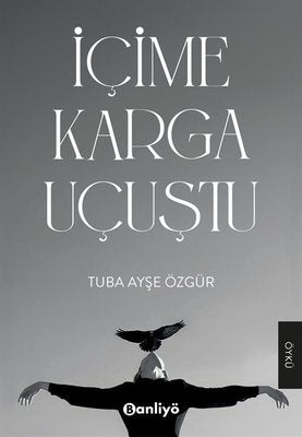 İçime Karga Uçuştu | Banliyö Kitap (İnce Kapak)
