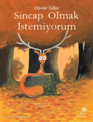 Sincap Olmak İstemiyorum | Hep Kitap (İnce Kapak)