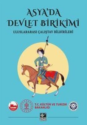 Asya'da Devlet Birikimi - Uluslararası Çalıştay Bildirileri | Kaynak Yayınları (İnce Kapak)