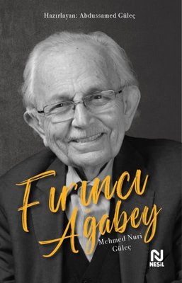 Fırıncı Ağabey - Mehmet Nuri Güleç | Nesil Yayınları (İnce Kapak)