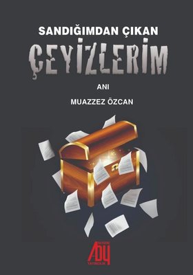 Sandığımdan Çıkan Çeyizlerim | Baygenç Yayıncılık (İnce Kapak)