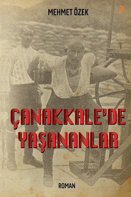 Çanakkale'de Yaşananlar | Cinius (İnce Kapak)