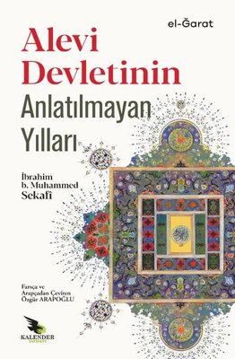 Alevi Devletinin Anlatılmayan Yılları | Kalender Yayınevi (İnce Kapak)