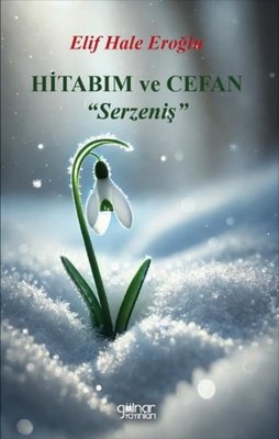 Hitabım ve Cefan - Serzeniş | Gülnar Yayınları (İnce Kapak)