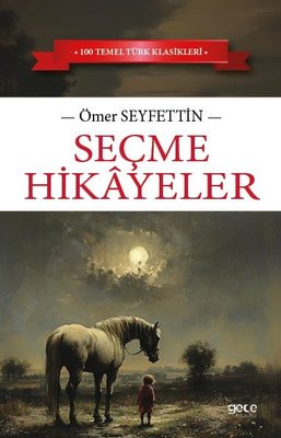 Seçme Hikayeler | Gece Kitaplığı (İnce Kapak)