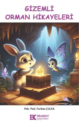 Gizemli Orman Hikayeleri | Bilgekut Yayınları (İnce Kapak)