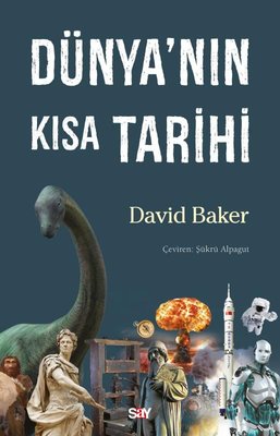 Dunya'nın Kısa Tarihi | Say Yayınları (İnce Kapak)