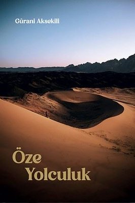 Öze Yolculuk | Ritim Sanat Yayınları (İnce Kapak)