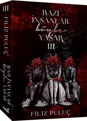 Bazı İnsanlar Böyle Yaşar 3 | İndigo Kitap (İnce Kapak)