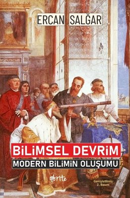 Bilimsel Devrim - Modern Bilimin Oluşumu | Otorite (İnce Kapak)
