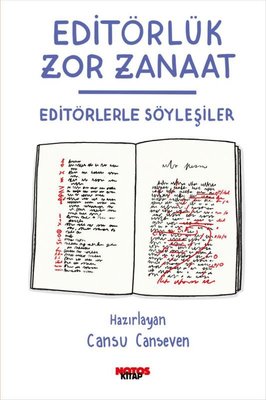 Editörlük Zor Zanaat - Editörlerle Söyleşiler | Notos (İnce Kapak)