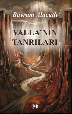 Valla'nın Tanrıları | Doksan Dokuz Yayınları (İnce Kapak)