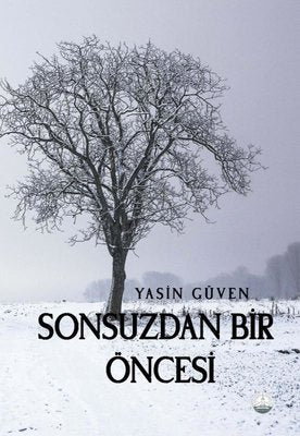 Sonsuzdan Bir Öncesi | Odessa Yayınevi (İnce Kapak)