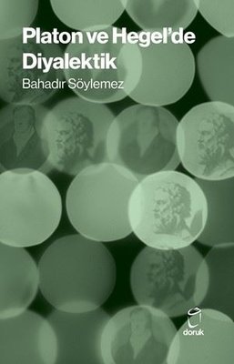 Platon ve Hegel'de Diyalektik | Doruk Yayınları (İnce Kapak)