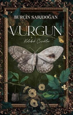 Kelebek Çiçekler - Vurgun 1 | Lapis Yayınları (Ciltli)