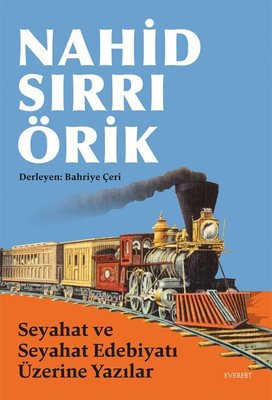 Seyahat ve Seyahat Edebiyatı Üzerine Yazılar | Everest Yayınları (İnce Kapak)