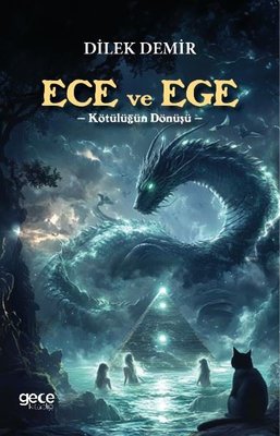 Ece ve Ege - Kötülüğün Dönüşü | Gece Kitaplığı (İnce Kapak)