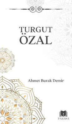 Turgut Özal - Midi Boy | Parana (İnce Kapak)