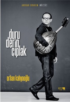 Duru, Derin, Çıplak - Anouar Brahem Müziği | SRC Kitap (İnce Kapak)