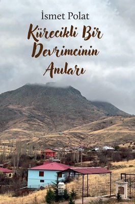 Kürecikli Bir Devrimcinin Anıları | Ceren Kültür Yayınları (İnce Kapak)
