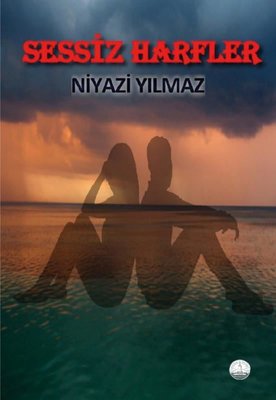 Sessiz Harfler | Odessa Yayınevi (İnce Kapak)