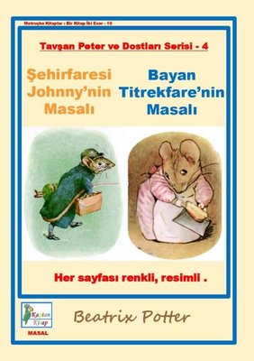 Şehirfaresi Johnny'nin Masalı - Bayan Titrekfare'nin Masalı - Tavşan Peter ve Dostları Serisi 4 | Kaptan Kitap (İnce Kapak)