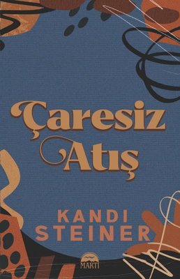 Çaresiz Atış | Martı Yayınları (İnce Kapak)