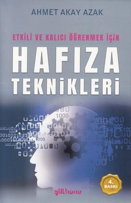 Etkili ve Kalıcı Öğrenmek İçin Hafıza Teknikleri | Gülhane (İnce Kapak)