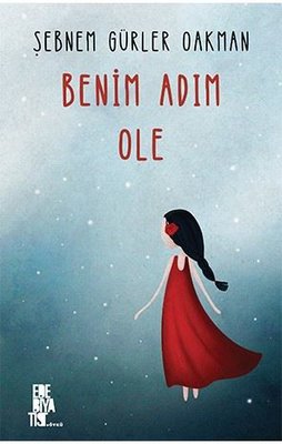 Benim Adım Ole | Edebiyatist (İnce Kapak)