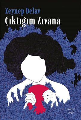 Çıktığım Zıvana | Everest Yayınları (İnce Kapak)