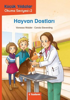 Hayvan Dostları - Küçük Yıldızlar Okuma Seviyesi 2 | Tudem Yayınları (İnce Kapak)
