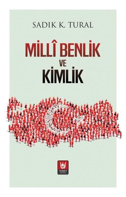 Milli Benlik ve Kimlik | Türk Edebiyatı Vakfı Yayınları (İnce Kapak)