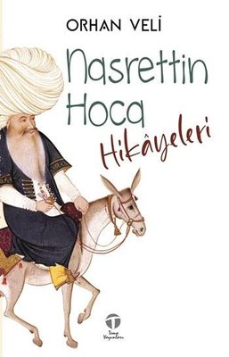 Nasrettin Hoca Hikayeleri | Tema Yayınları (İnce Kapak)